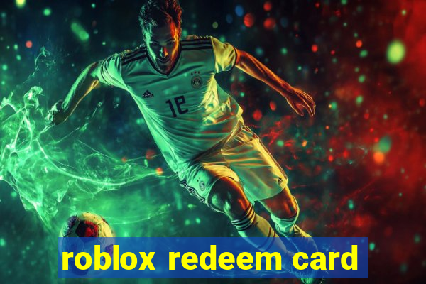 roblox redeem card
